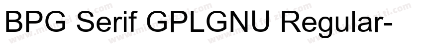 BPG Serif GPLGNU Regular字体转换